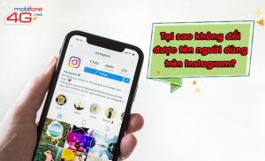 không đổi được tên người dùng trên Instagram