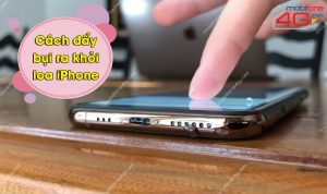 Cách đẩy bụi ra khỏi loa iPhone
