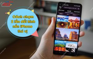 chạm 2 lần đổi hình nền iPhone