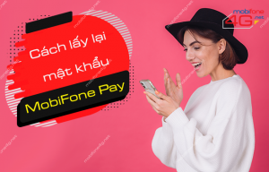 cach lay lai mat khau mobifone