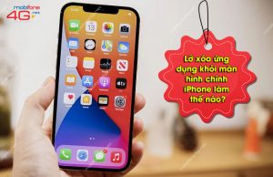 Lỡ xóa ứng dụng khỏi màn hình chính iPhone