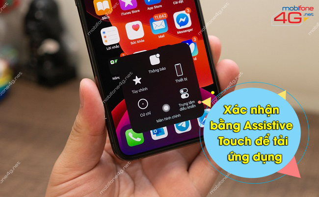 cach xac nhan bang Assistive Touch de tai ung dung nhu the nao xác nhận bằng Assistive Touch để tải ứng dụng