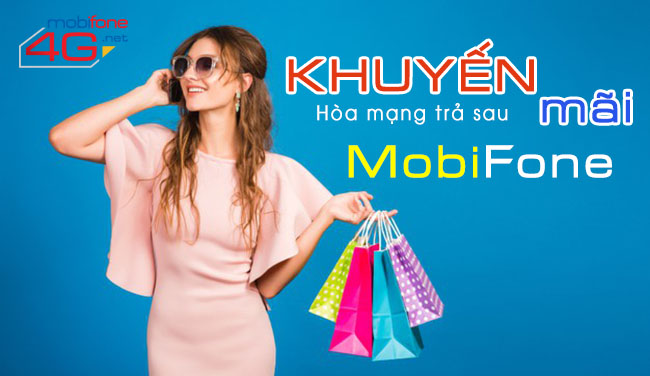 khuyen mai tra sau mobifone khi nao khuyến mãi hoà mạng trả sau MobiFone