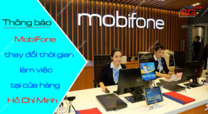 mobifone thay doi thoi gian lam viec tai cua hang hcm