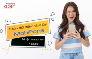 mobifone khuyen mai doi diem tich luy nhan voucher vinid 100k