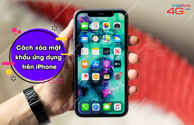 Cách xóa mật khẩu ứng dụng trên iPhone 