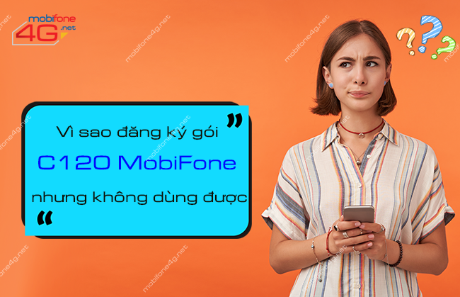 đăng ký C120 MobiFone không vào được mạng