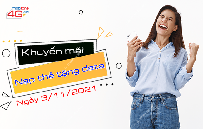 MobiFone khuyến mãi nạp thẻ tặng data ngày 3/11/2021