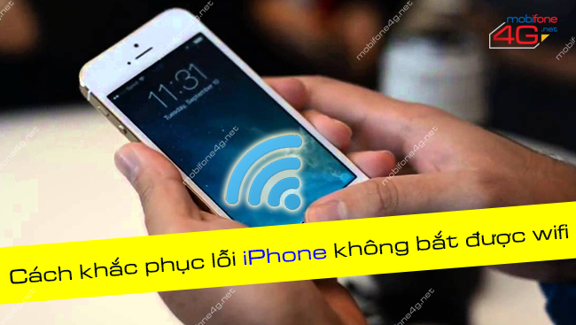 iPhone không bắt được wifi