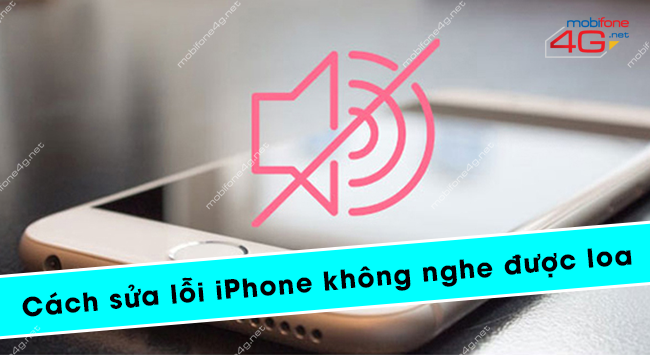 cach khac phuc loi iphone khong nghe duoc loa trong va loa ngoai