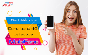 Kiểm tra dung lượng datacode MobiFone