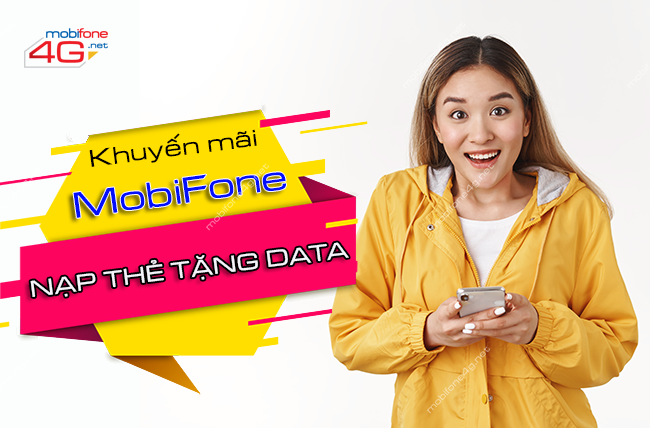 Khuyen mai mobifone nap the tang data ngay bao nhieu? Khuyến mãi MobiFone nạp thẻ tặng data