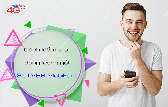 Cách kiểm tra dung lượng gói SCTV99 MobiFone 