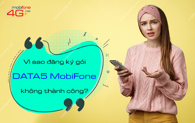 đăng ký gói DATA5 MobiFone không thành công