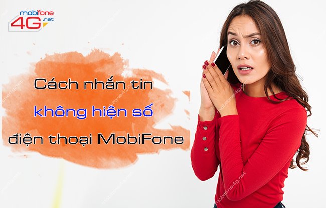 Gửi tin nhắn giấu số điện thoại MobiFone