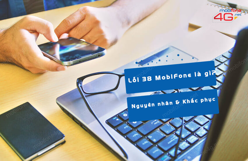 loi 38 khi gui tin nhan mobifone