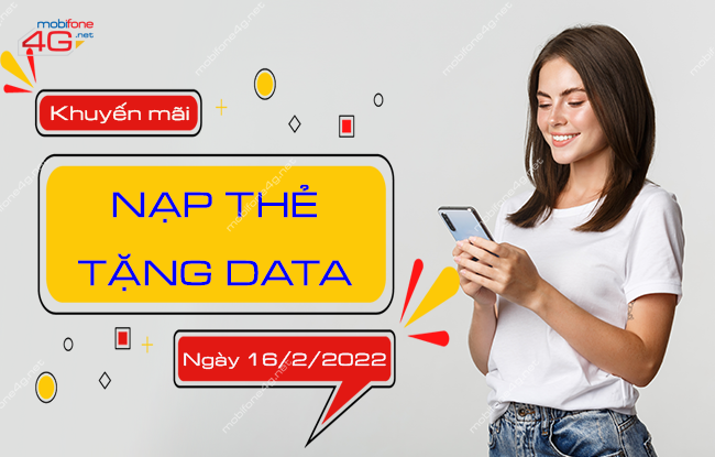 MobiFone khuyến mãi nạp thẻ tặng data ngày 16/2/2022