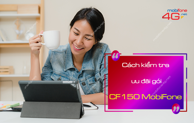  kiểm tra ưu đãi gói CF150 MobiFone 