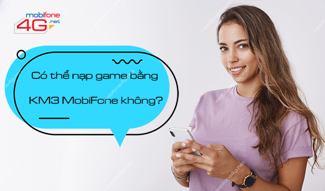 nạp game bằng KM3 MobiFone 