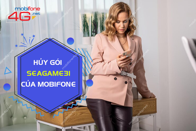 huy goi seagame31 mobifone