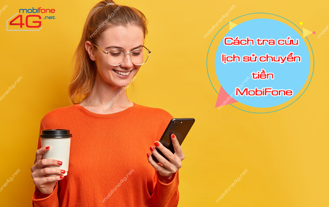 kiểm tra lịch sử chuyển tiền MobiFone