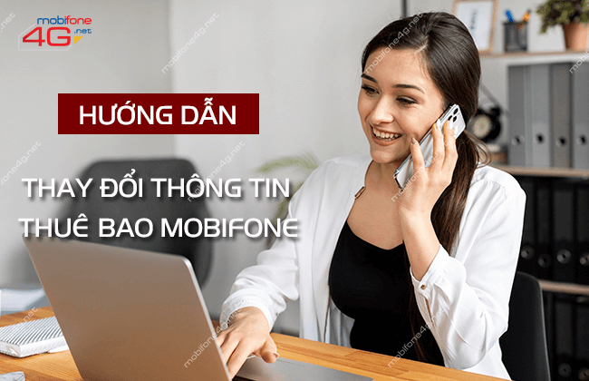 thay doi thong tin thue bao mobifone