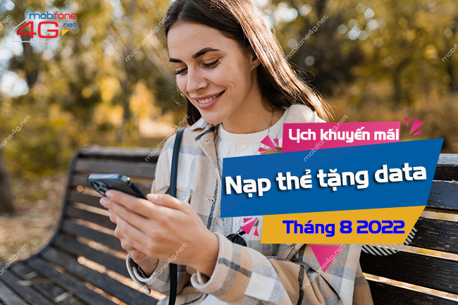 cac ngay khuyen mai nap the tang data mobifone thang 8 2022