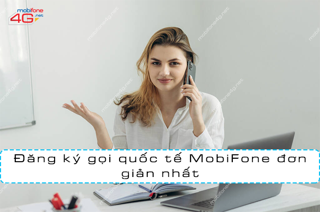 dang ky goi quoc te cua mobifone dang ky goi quoc te mobifone