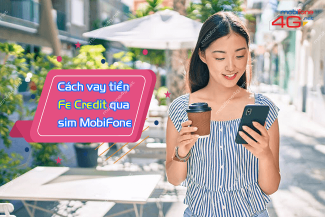 cach vay tien fecredit qua sim mobifone