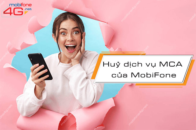 huy dich vu mca cua mobifone