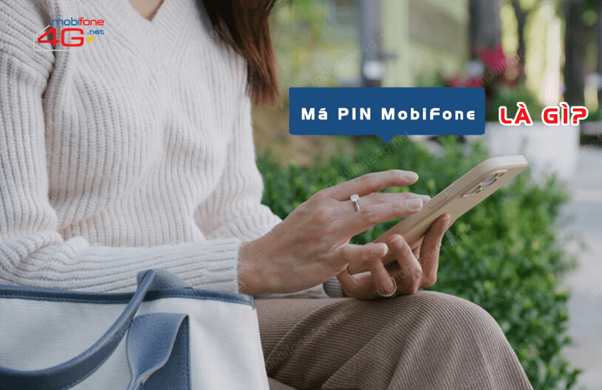 ma pin mobifone la gi