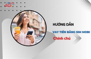 huong dan vay tien bang sim mobi chinh chu