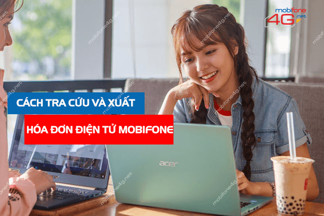 cach tra cuu va xuat hoa don dien tu mobifone