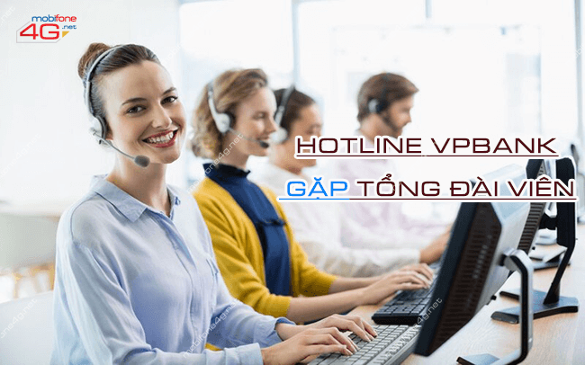 hotline vpbank gap tong dai vien