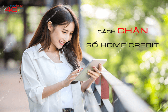 cach chan cuoc goi home credit