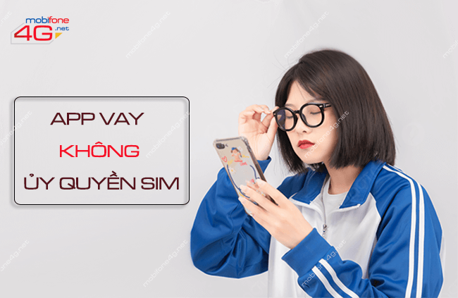 app vay khong uy quyen sim