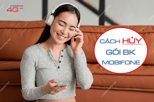 cach huy goi bk mobifone