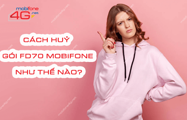 cach huy goi fd70 mobifone