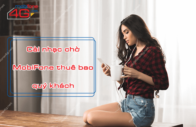 nhac cho mobifone thue bao quy khach