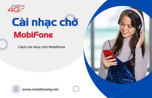 cai nhac cho mobifone the nao