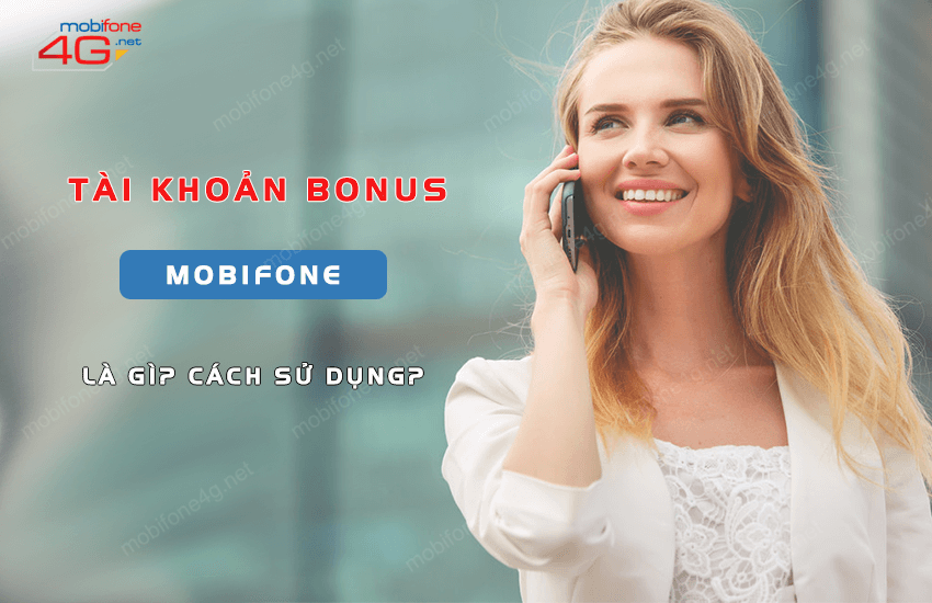 tai khoan bonus mobifone la gi