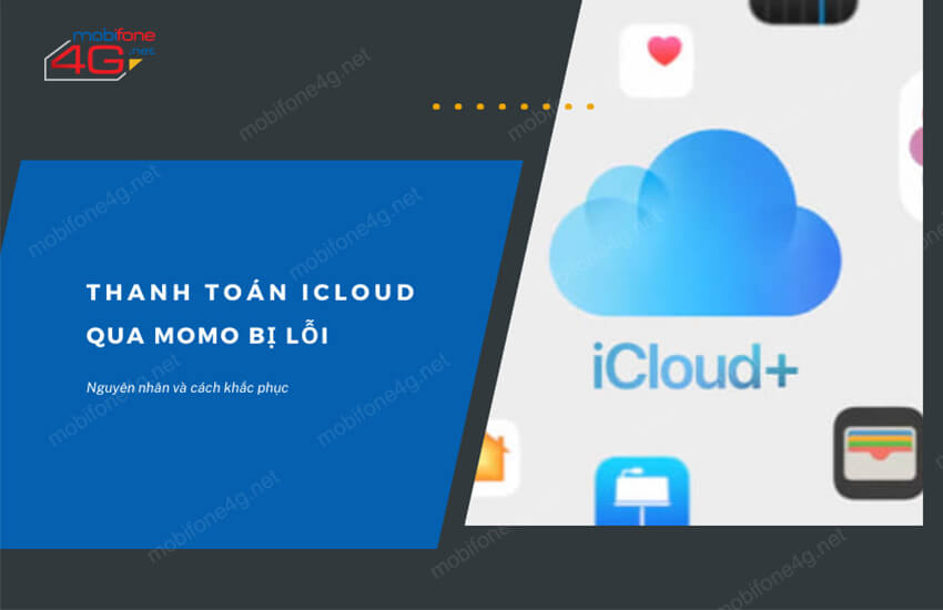 thanh toan iCloud qua momo bi loi